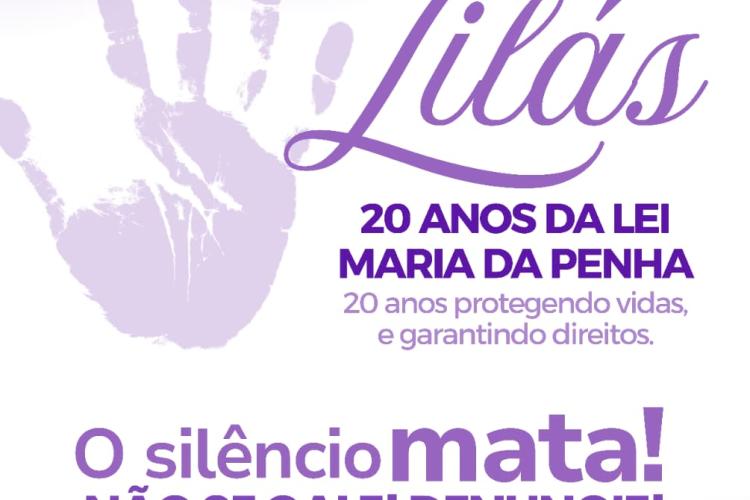 Em 2026, a campanha Agosto Lilás celebra os 20 anos da Lei Maria da Penha (Lei nº 11.340/2006), marco na defesa dos direitos das mulheres vítimas de violência